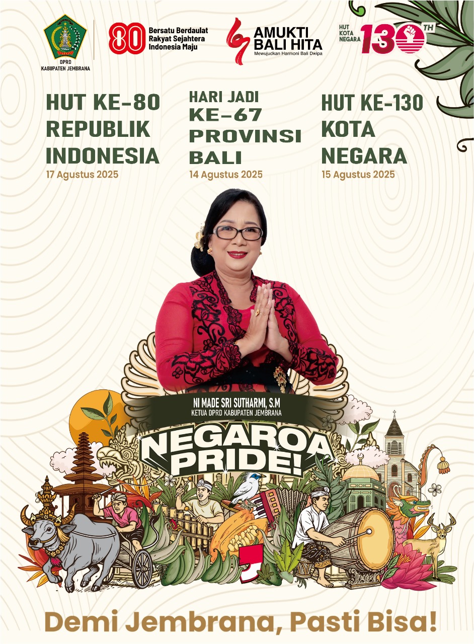 DPRD Kabupaten Jembrana Mengucapkan Selamat HUT Provinsi Bali Ke-67, HUT Kota Negara Ke-130 dan HUT RI Ke-80 cover