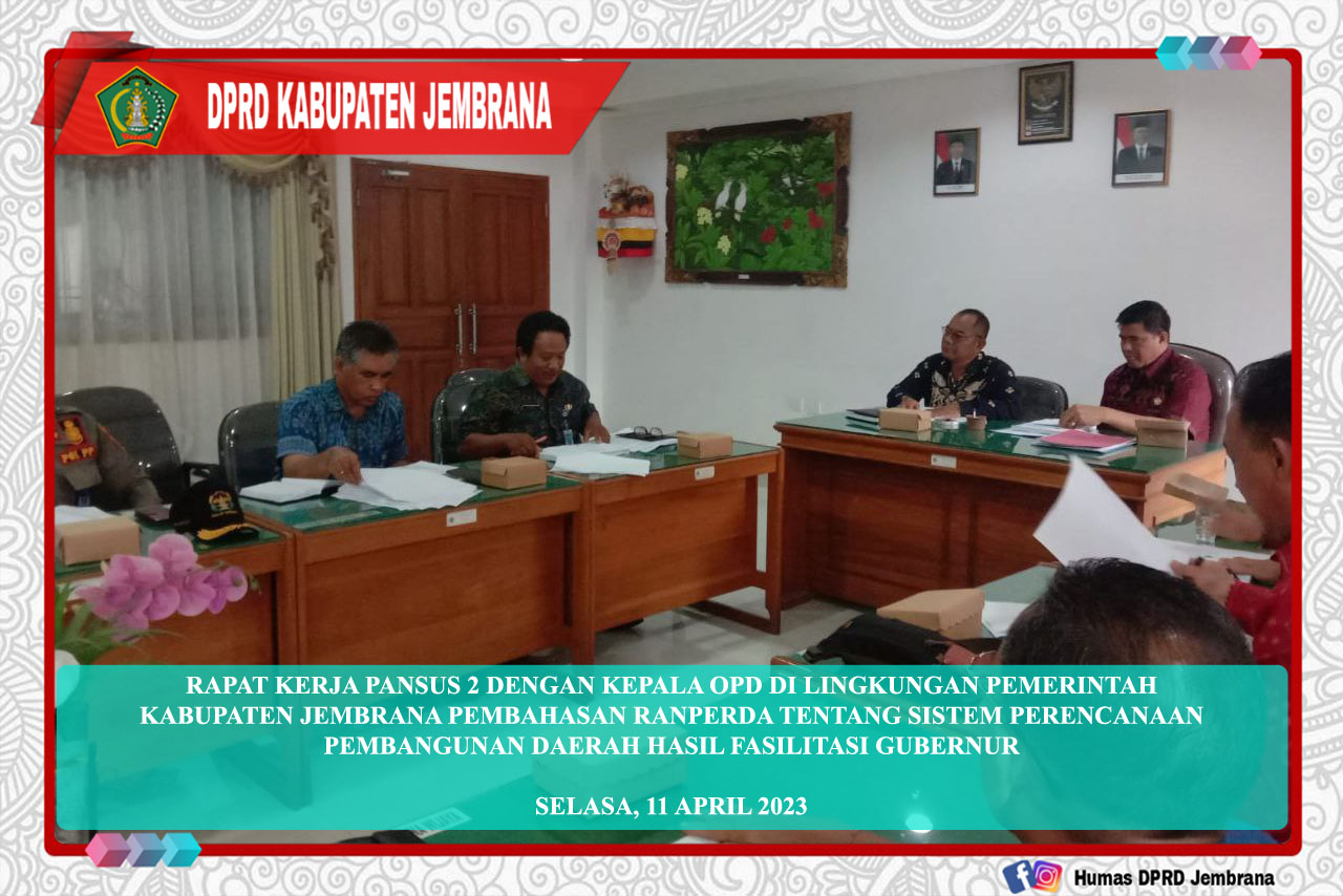 Rapat Kerja Pansus 2 DPRD Kabupaten Jembrana Pembahasan Ranperda tentang Sistem Perencanaan Pembangunan Daerah Hasil Fasilitasi Gubernur cover