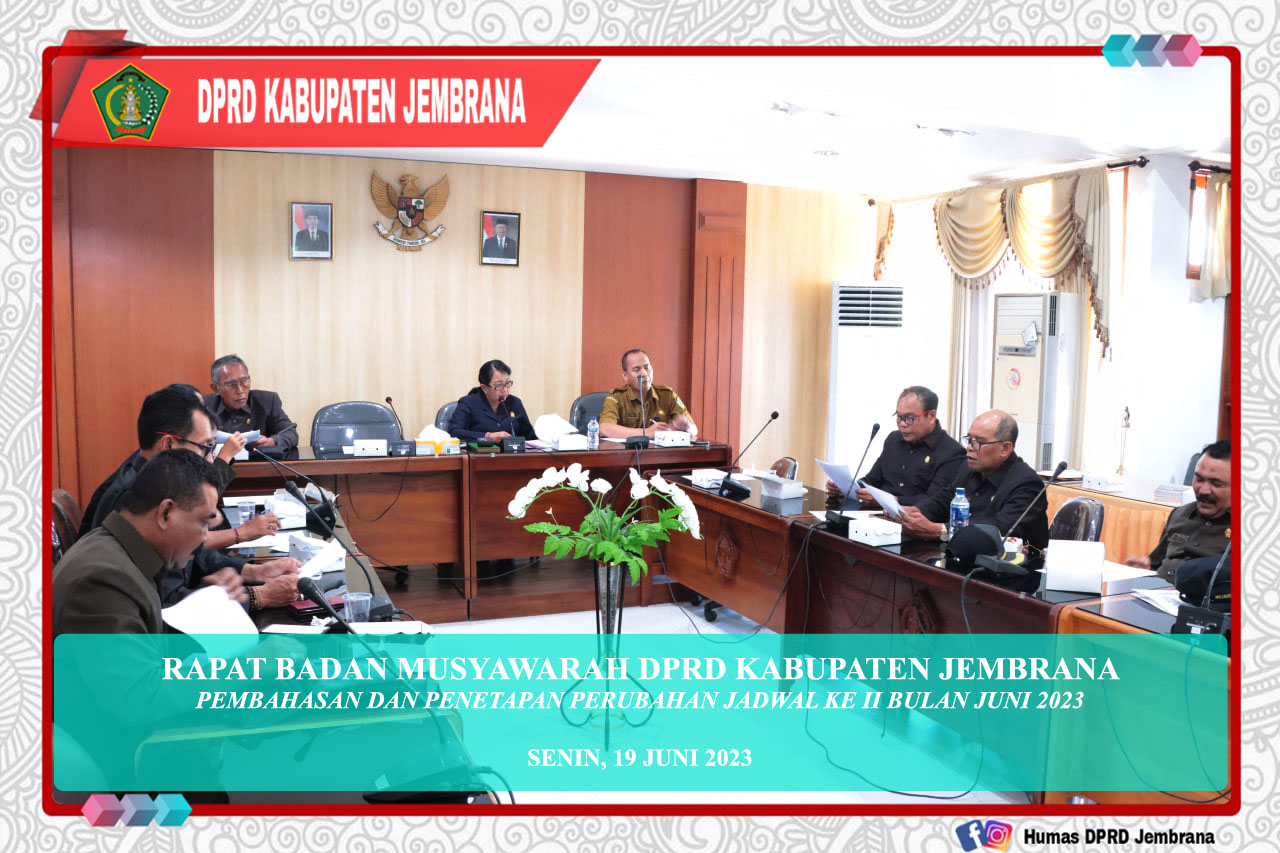 Rapat Badan Musyawarah DPRD Kabupaten Jembrana Pembahasan Perubahan Jadwal Bulan Juni 2023 cover