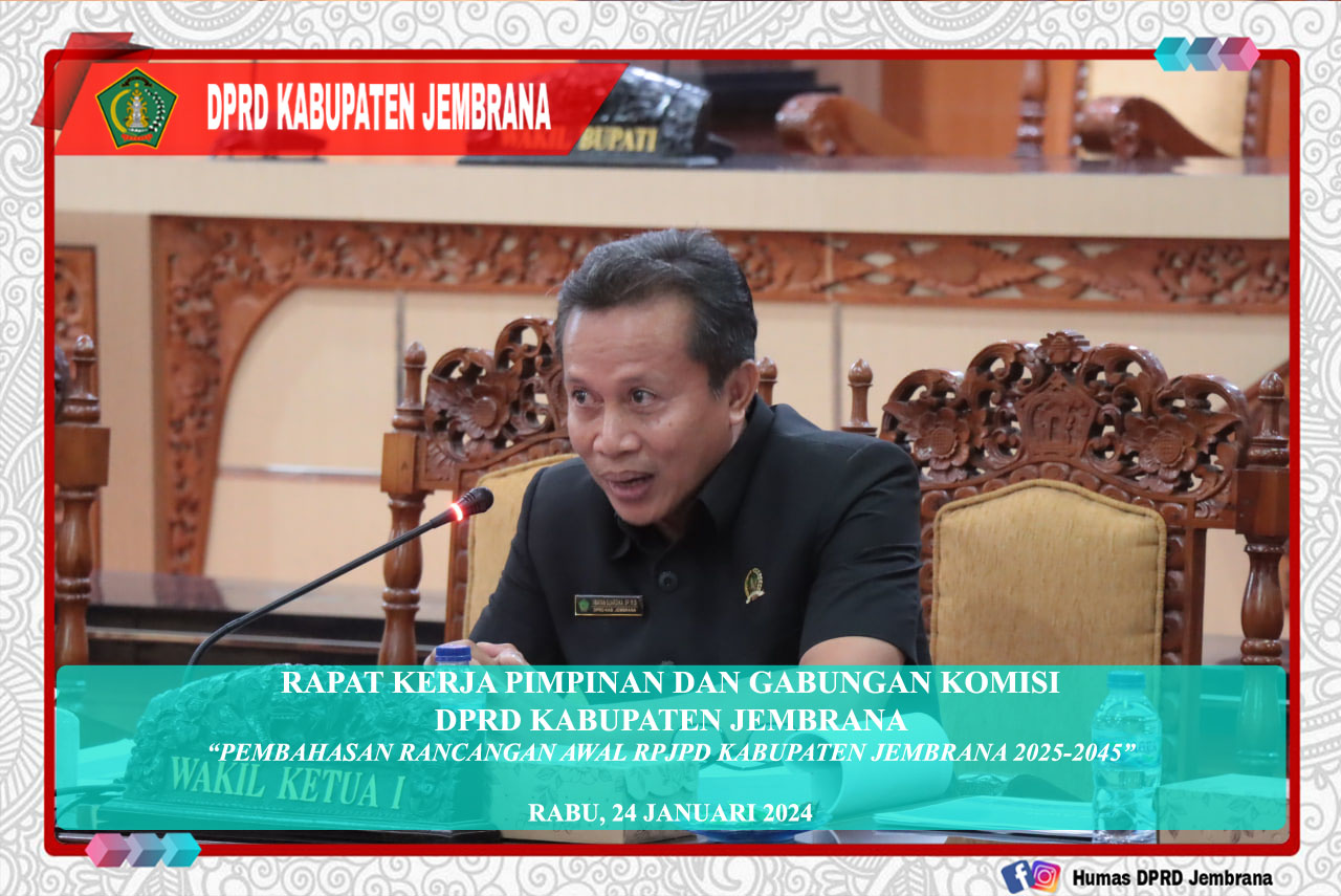 Cover Rapat Kerja Pimpinan Bersama Gabungan Komisi-Komisi Bahas Rancangan Awal RPJPD Kabuapten Jembrana Tahun 2025-2045