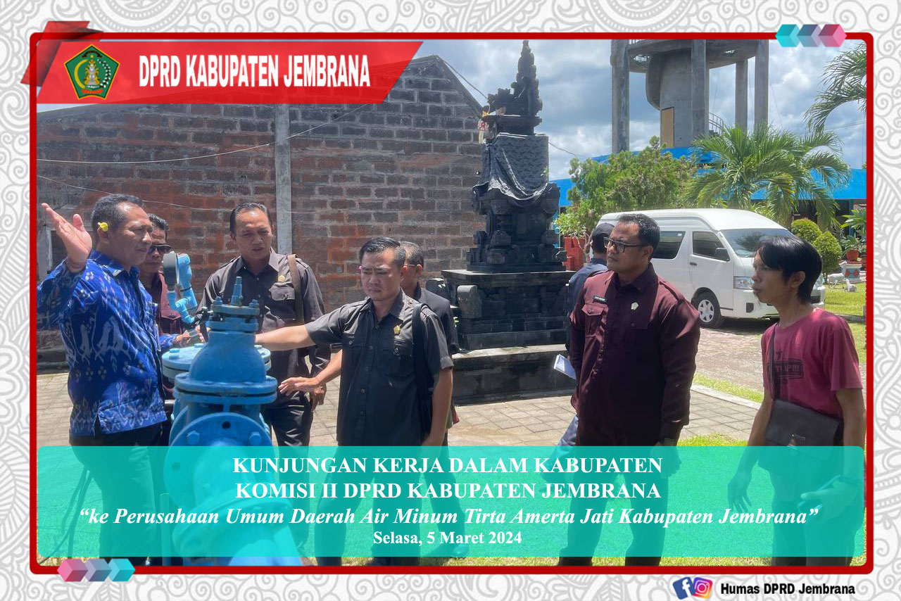 Cover Komisi II DPRD Jembrana Lakukan Kunjungan Kerja Dalam Kabupaten (Sidak) ke Perumda Tirta Amerta Jati