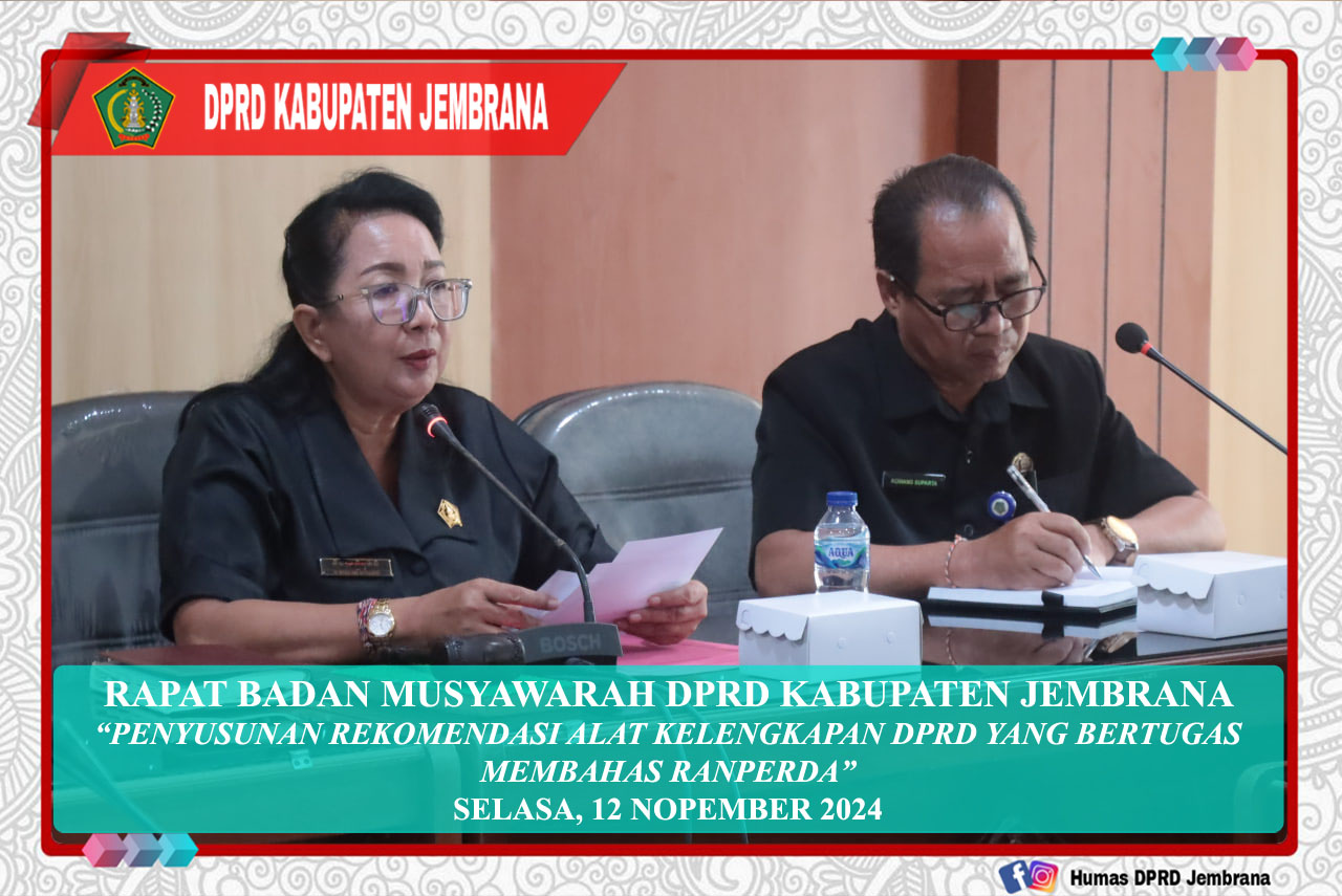 Rapat Banmus DPRD Kabupaten Jembrana bahas Penyusunan Rekomendasi Alat Kelengkapan DPRD Yang Bertugas Membahas Ranperda cover