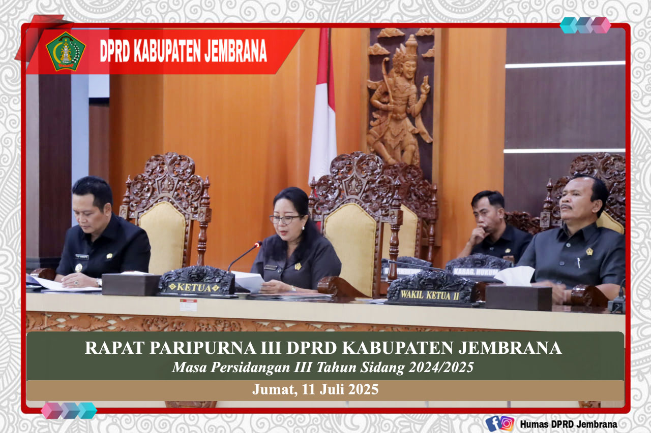 DPRD Jembrana Gelar Rapat Paripurna III, Fraksi dan Bupati Sampaikan Tanggapan Soal Lima Ranperda Prioritas cover